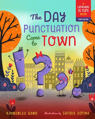 The Day Punctuation Came to Town