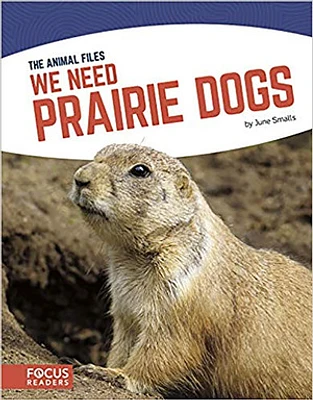 We Need Prairie Dogs