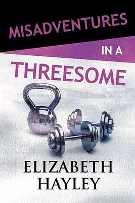 Misadventures in a Threesome