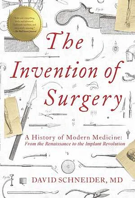 The Invention of Surgery