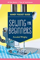 Sewing for Beginners Handy Pocket Guide