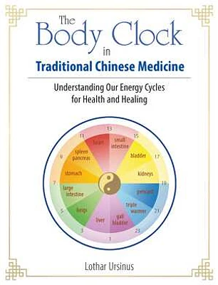 The Body Clock in Traditional Chinese Medicine