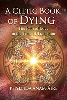 A Celtic Book of Dying