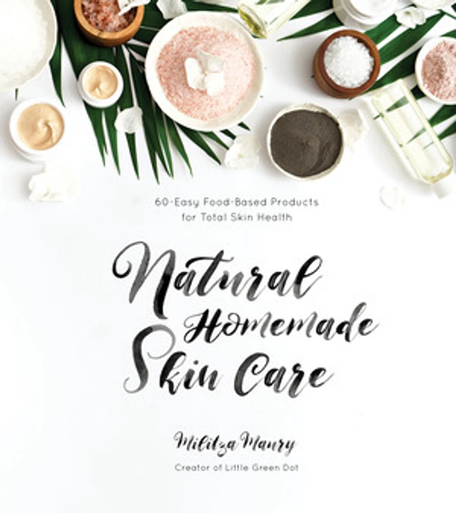 Natural Homemade Skin Care