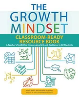 The Growth Mindset Classroom-Ready Resource Book