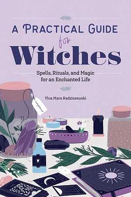 A Practical Guide for Witches