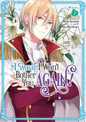 I Swear I Won't Bother You Again! (Manga) Vol. 2