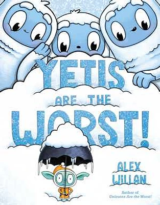 Yetis Are the Worst!