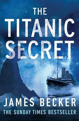 The Titanic Secret