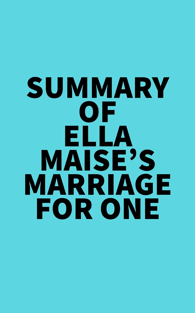 Summary of Ella Maise's Marriage for One