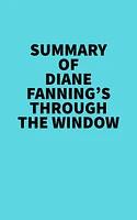 Summary of Diane Fanning's Through the Window