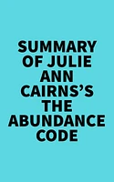 Summary of Julie Ann Cairns's The Abundance Code