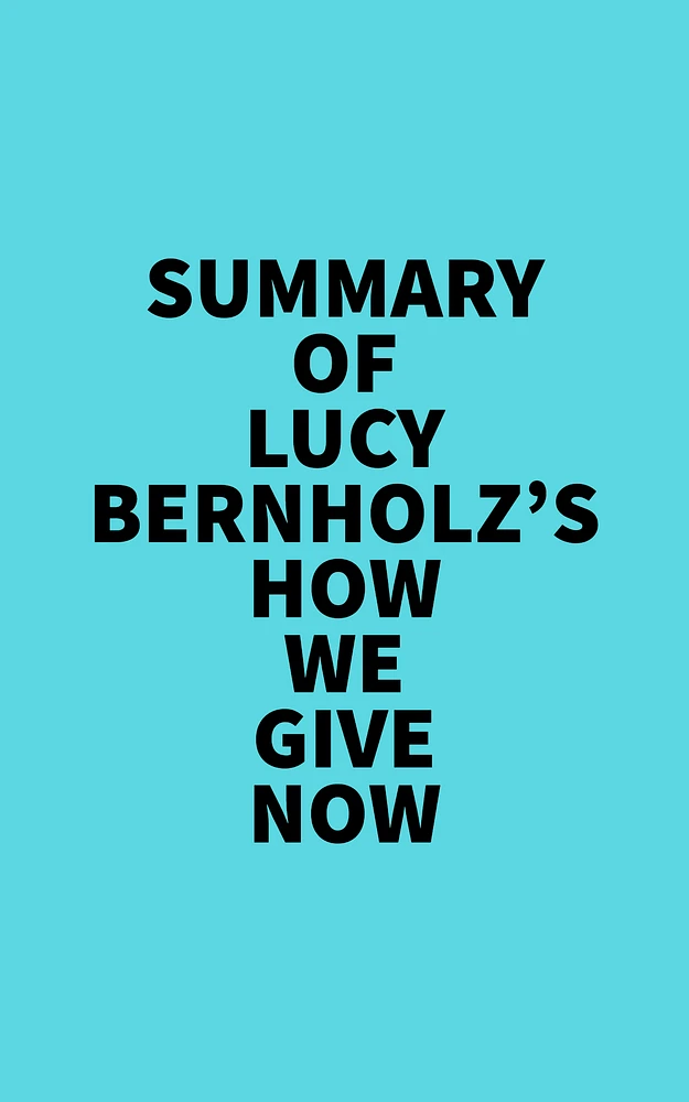 Summary of Lucy Bernholz's How We Give Now