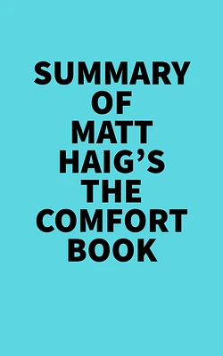 Summary of Matt Haig's The Comfort Book