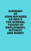 Summary of John Maynard Keynes's The General Theory of Employment