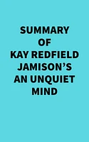 Summary of Kay Redfield Jamison's An Unquiet Mind