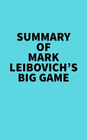 Summary of Mark Leibovich's Big Game