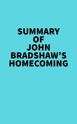 Summary of John Bradshaw's Homecoming