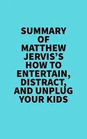 Summary of Matthew Jervis's How to Entertain, Distract