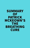 Summary of Patrick McKeown's The Breathing Cure