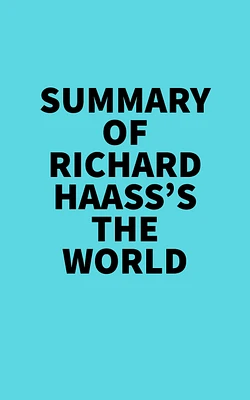 Summary of Richard Haass's The World