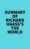 Summary of Richard Haass's The World