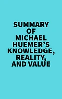 Summary of Michael Huemer's Knowledge, Reality