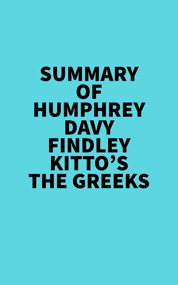 Summary of Humphrey Davy Findley Kitto's The Greeks