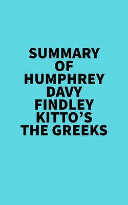 Summary of Humphrey Davy Findley Kitto's The Greeks