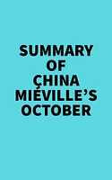 Summary of China Miéville's October