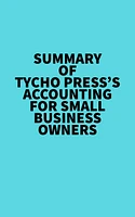 Summary of Tycho Press's Accounting for Small Business Owners