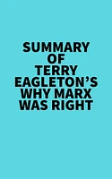 Summary of Terry Eagleton's Why Marx Was Right