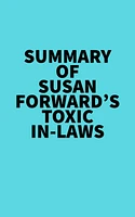 Summary of Susan Forward's Toxic In-Laws