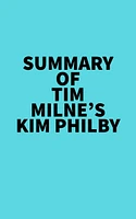 Summary of Tim Milne's Kim Philby