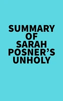 Summary of Sarah Posner's Unholy