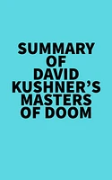 Summary of David Kushner's Masters of Doom