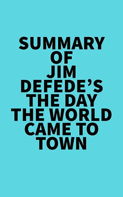 Summary of Jim DeFede's The Day the World Came to Town