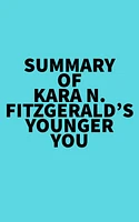 Summary of Kara N. Fitzgerald's Younger You