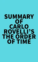 Summary of Carlo Rovelli's The Order of Time