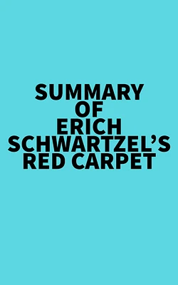 Summary of Erich Schwartzel's Red Carpet