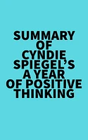 Summary of Cyndie Spiegel's A Year of Positive Thinking