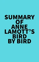 Summary of Anne Lamott's Bird by Bird