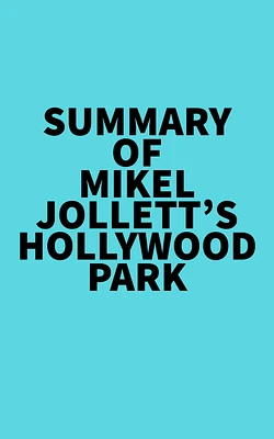 Summary of Mikel Jollett's Hollywood Park