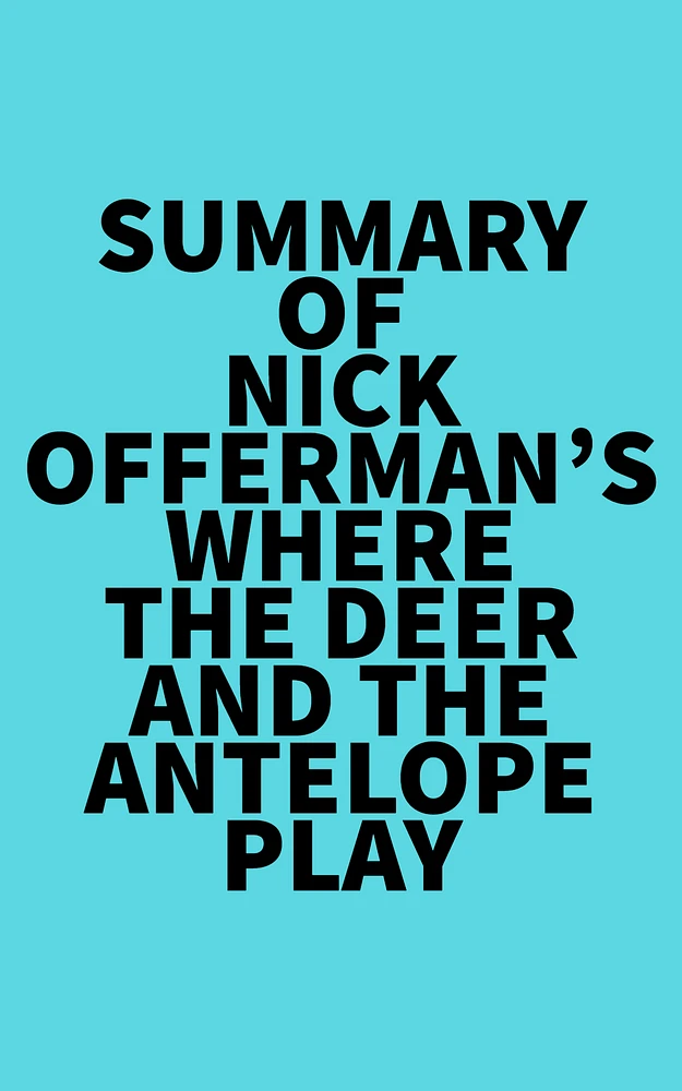 Summary of Nick Offerman's Where the Deer and the Antelope Play