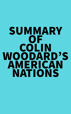 Summary of Colin Woodard's American Nations