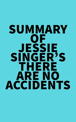 Summary of Jessie Singer's There Are No Accidents