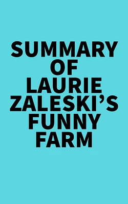 Summary of Laurie Zaleski's Funny Farm