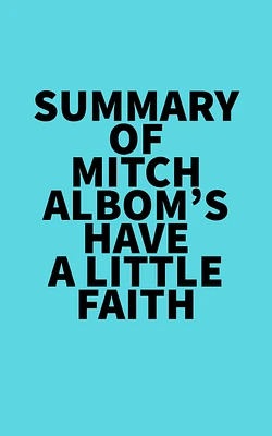 Summary of Mitch Albom's Have a Little Faith