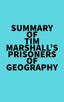 Summary of Tim Marshall's Prisoners of Geography