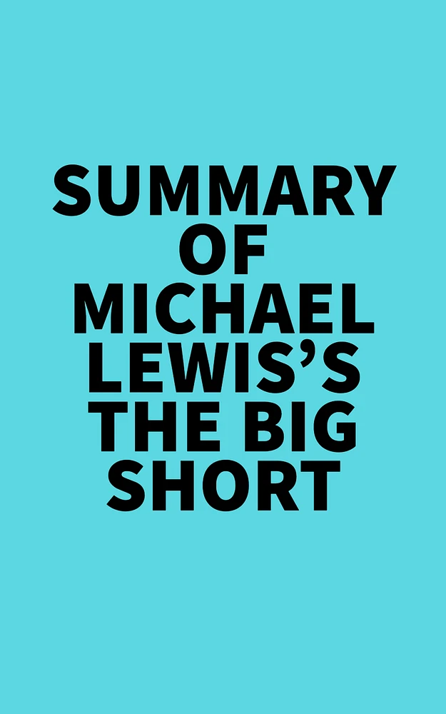 Summary of Michael Lewis's The Big Short